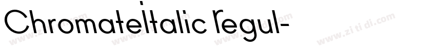 ChromateItalic Regul字体转换